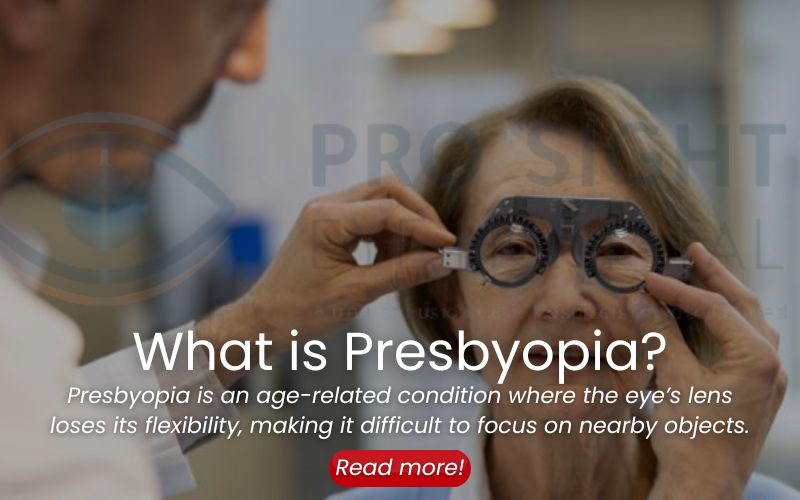 Understanding Presbyopia and Its Treatment Options